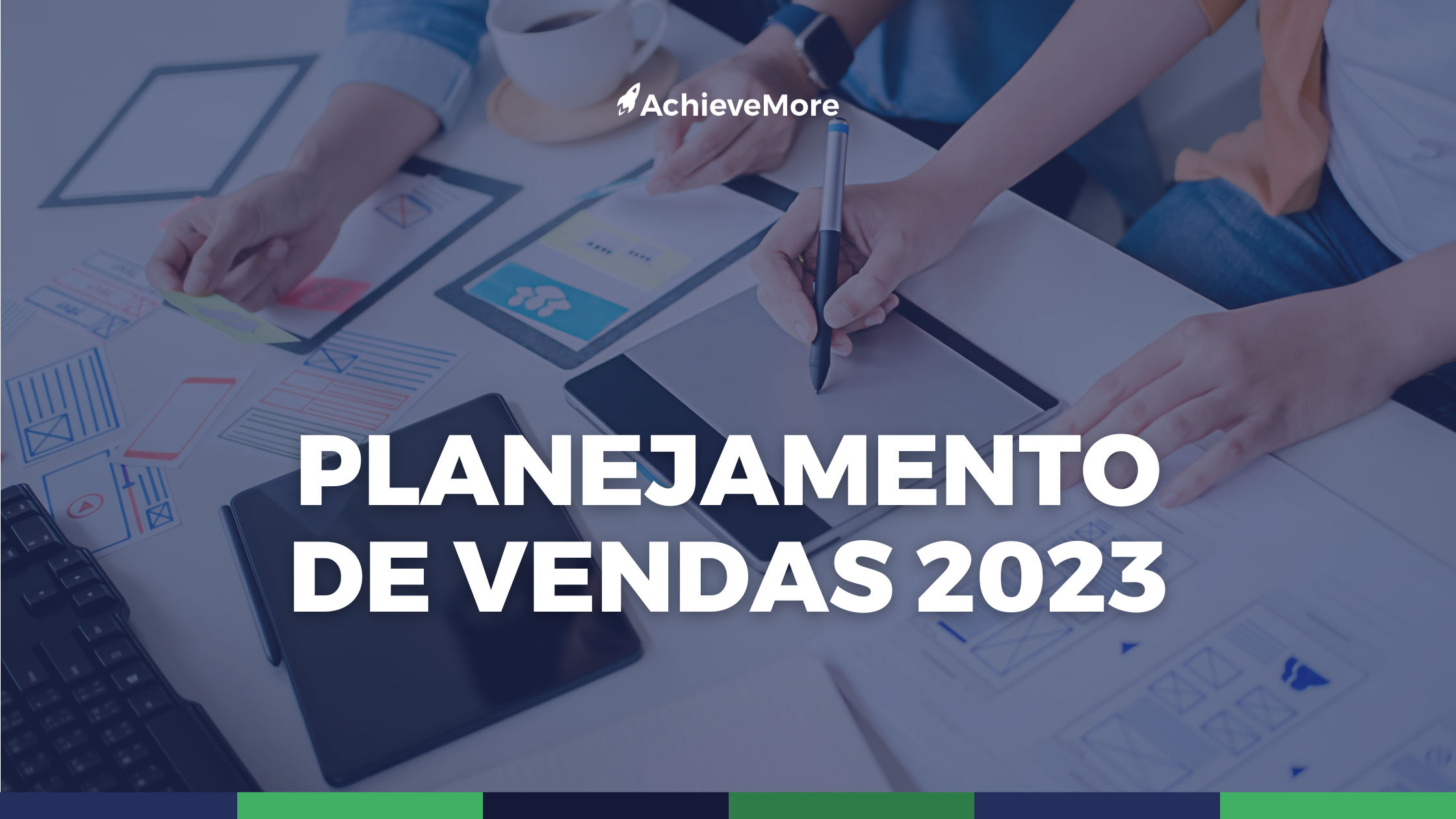 O que você precisar saber para um Planejamento de vendas em 2023